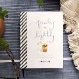 Freely and Lightly: God's Gracious Invitation to a Life of Quiet Confidence by Emily Lex