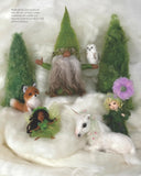 Complete Starter Guide to Needle Felting: Enchanted Forest: Fairies, Gnomes, Unicorns, and Other Woodland Friends by Claudia Marie Lenart