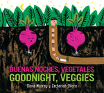 Goodnight, Veggies/Buenas Noches, Vegetales Board Book: Bilingual English-Spanish