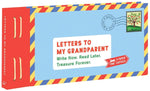 Letters to My Grandparent: Write Now. Read Later. Treasure Forever.