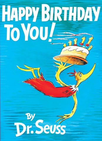 Happy Birthday to You! by Dr. Suess