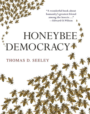 Honeybee Democracy by Thomas D. Seeley