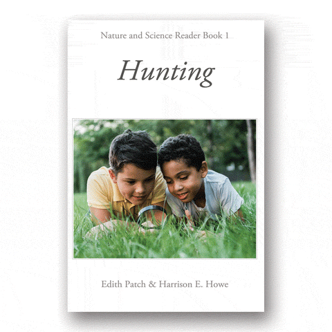 Hunting: Nature and Science Reader Book #1 by Edith M. Patch