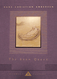 The Snow Queen: Illustrated by T. Pym (Everyman's Library Children's Classics) by Hans Christian Anderson
