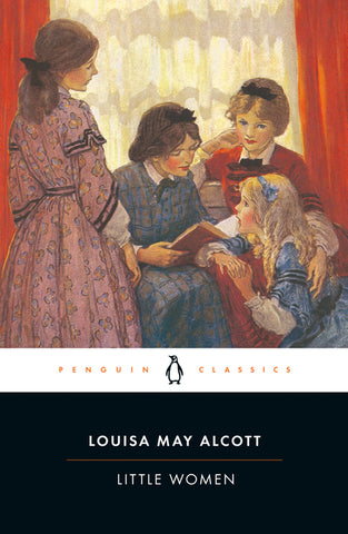 Little Women by Louisa May Alcott (Penguin Classics)