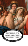 The Iliad for Boys and Girls by Alfred Church