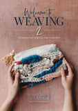 Welcome to Weaving 2: Techniques and Projects to Take You Further - Ingram
