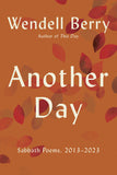 Another Day: Sabbath Poems, 2013 - 2023