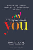 Entrepreneurial You: Monetize Your Expertise, Create Multiple Income Streams, and Thrive - Ingram