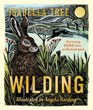 Wilding: How to Bring Wildlife Back - The New Illustrated Guide - Ingram