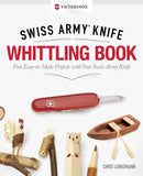 Victorinox Swiss Army Knife Whittling Book, Gift Edition: Fun, Easy-To-Make Projects with Your Swiss Army Knife - Ingram