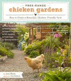 Free-Range Chicken Gardens: How to Create a Beautiful, Chicken-Friendly Yard - Ingram