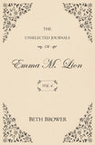 The Unselected Journals of Emma M. Lion: Vol. 6 - Ingram