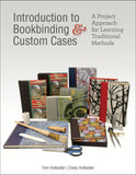 Introduction to Bookbinding & Custom Cases: A Project Approach for Learning Traditional Methods - Ingram