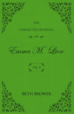 The Unselected Journals of Emma M. Lion: Vol. 8 - Ingram
