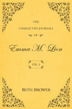 The Unselected Journals of Emma M. Lion: Vol. 3 - Ingram