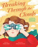 Breaking Through the Clouds: The Sometimes Turbulent Life of Meteorologist Joanne Simpson - Ingram