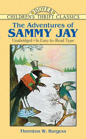 The Adventures of Sammy Jay by Thornton W. Burgess