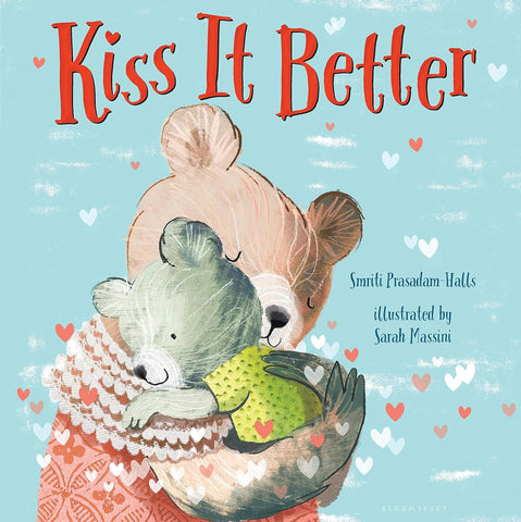 Kiss it Better by Smriti Prasadam-Halls (board book)