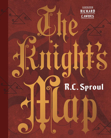 The Knight's Map by R.C. Sproul