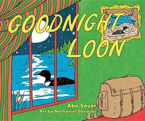 Goodnight Loon by Abe Sauer