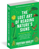 The Lost Art of Reading Nature's Signs by Tristan Gooley