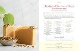 Milk Soaps: 35 Skin-Nourishing Recipes for Making Milk-Enriched Soaps, from Goat to Almond by Anne-Marie Faiola