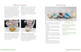 Milk Soaps: 35 Skin-Nourishing Recipes for Making Milk-Enriched Soaps, from Goat to Almond by Anne-Marie Faiola