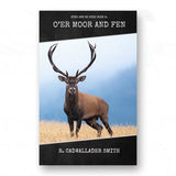 O'er Moor and Fen (Eyes and No Eyes Book 8.) by R. Cadwallader Smith