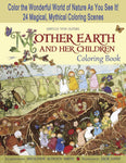 Mother Earth and Her Children Coloring Book: 24 Magical, Mythical Coloring Scenes