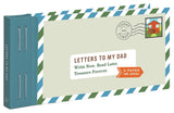 Letters to My Dad: Write Now. Read Later. Treasure Forever.