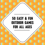 50 Games to Play Outside (On-The-Go Amusements)