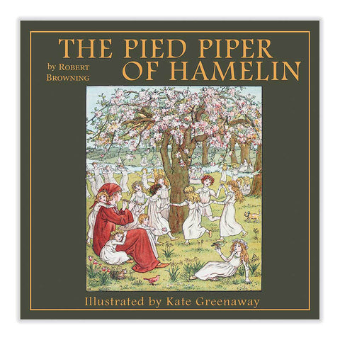 The Pied Piper of Hamelin by Robert Browning, Kate Greenaway