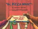 Hi, Pizza Man! by Virginia Walter, Ponder Goembel