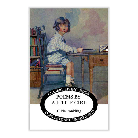 Poems by a Little Girl by Hilda Conkling