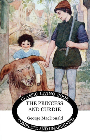 The Princess and Curdie by George MacDonald (Living Book Press)