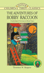 The Adventures of Bobby Raccoon by Thornton W. Burgess