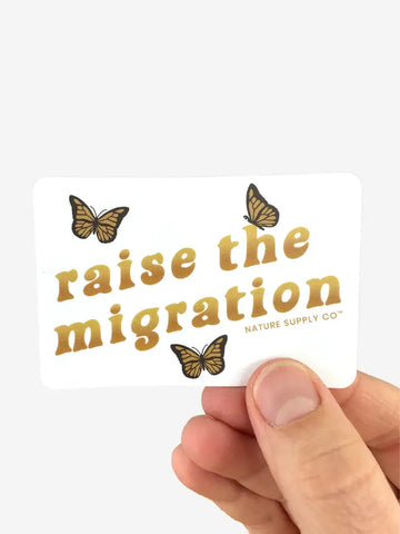 Raise the Migration Sticker