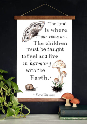 The Land is Where Our Roots Are - Maria Montessori Quote - - 11 x 17 Poster