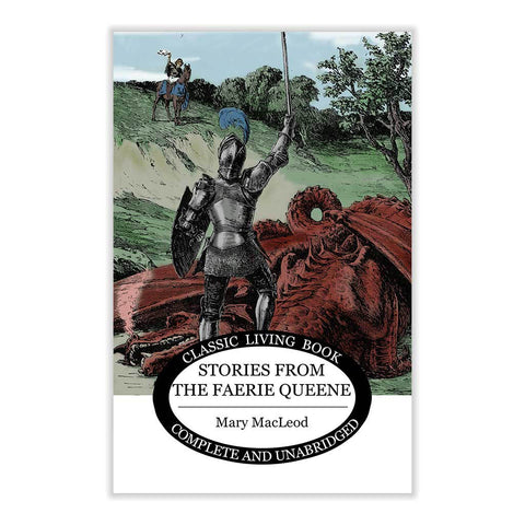 Stories from the Faerie Queen by Mary MacLeod