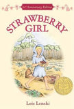 Strawberry Girl: A Newberry Award Winner by Lois Lenski