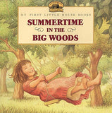 Summertime in the Big Woods by Laura Ingalls Wilder
