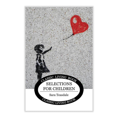 Selections for Children by Sara Teasdale