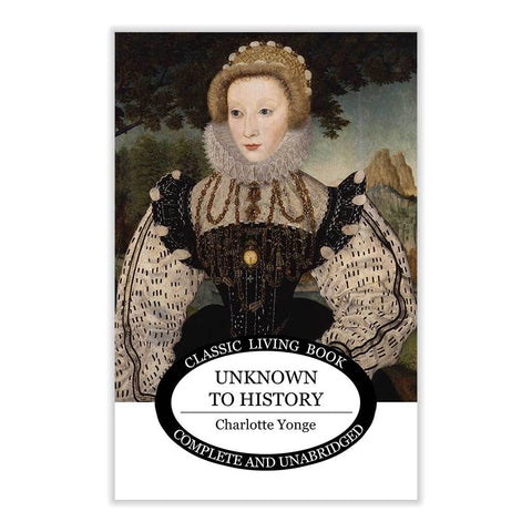 Unknown to History by Charlotte Yonge