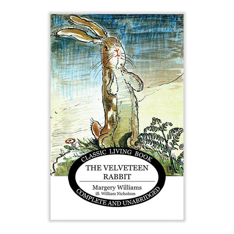 The Velveteen Rabbit by Margery Williams, William Nicholson