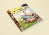 Weaving Wild Baskets: Techniques and Projects Using Foraged Leaves, Grasses, Vines, and Bark by Katie Grove