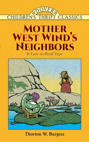 Mother West Wind's Neighbors by Thornton W. Burgess