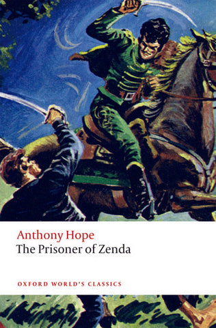 The Prisoner of Zenda (Oxford World's Classics) by Anthony Hope