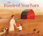The Hundred-Year Barn by Patricia MacLauchlan, Kenard Pak