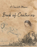 A Charlotte Mason Book of Centuries by Living Book Press